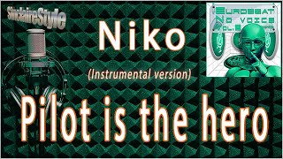 Pilot is the hero / Niko -Instrumental version-