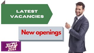 latest vacancies new openings