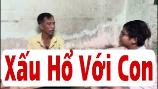 Xấu Hổ Với Con #Ân Nhân Vlog#Tâm