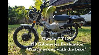 Honda CT125 250 Kilometer Evaluation What's wrong with the bike?