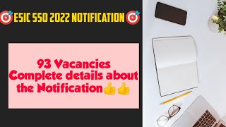 🎯ESIC SSO 2022 NOTIFICATION OUT || 93 VACANCIES🎯 #esisso2022 #esicsso