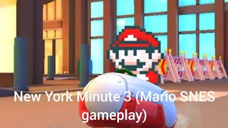 🎮 New York Minute 3 (Mario SNES gameplay) 🎮