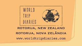 Rotorua, NZ | World Trip Diaries