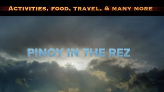 Pinoy in the Rez New Trailer