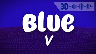 V - Blue ( Lyrics with 3D Visualizer )