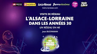 TM21 - Visite de réseau - UN RÉSEAU ALSACE-LORRAINE DANS LES ANNÉES 30