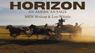 Horizon - Film Main Theme - MIDI Mockup & Low Irish Whistle