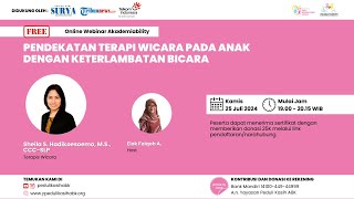 Sheila S. Hadikoesoemo, M.S., CCC-SLP : Pendekatan Terapi Wicara pada Anak dg Keterlambatan Bicara