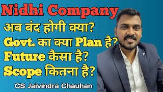 Nidhi company related Section-406 remove hogi? Nidhi Company Scope and Future