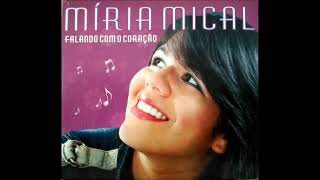 07. Quero Proclamar - MÍRIA MICAL.