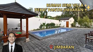 RUMAH SEMI VILLA MODERN DEKAT PANTAI JIMBARAN, BALI