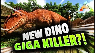 NEW DINO OUT NOW! CARCHARODONTOSAURUS GIGA KILLER?! ARK: SURVIVAL EVOLVED