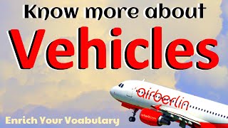 Know more about Vehicles || Vocabulary Enrich || vyasa