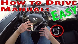 How to Drive Manual : EASY