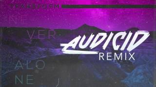 Transform - Never Alone (AUDICID Remix)