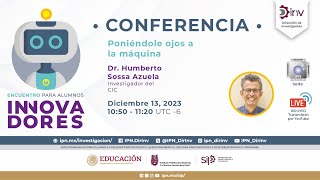 🎤 CONFERENCIA Poniéndole ojos a la máquina