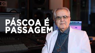 Páscoa é passagem!