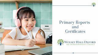 Wolsey Hall Oxford - Primary Reports And Certificates