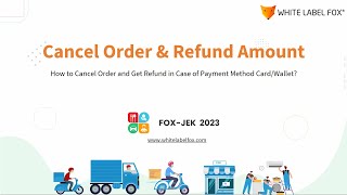 Order Cancel & Refund Amount Workflow for On-Demand Services - White Label Fox