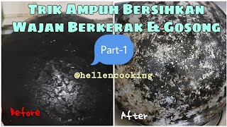 Uji Coba Bersihkan Wajan Berkerak & Gosong PART 1 | Dengan 2 Bahan