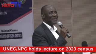 UNEC/NPC begins lecture on 2023 population and housing census