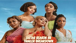 Sistas Season 6B Trailer Breakdown