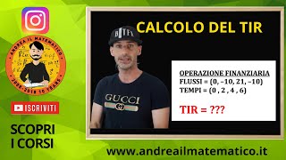 Calcolare il TIR di un'operazione finanziaria - esercizi di matematica finanziaria