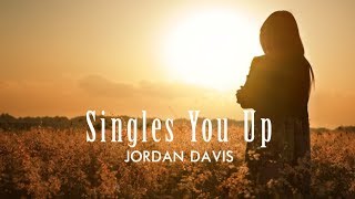 Jordan Davis - Singles You Up (Lyric Video)