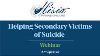 Helping Secondary Victims of Suicide Webinar