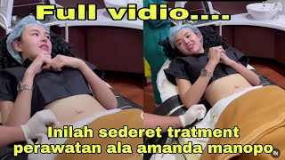 Full vidio....inilah sederet tratment perawatan kecantikan ala amanda manopo