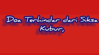 Doa Terhindar dari siksa kubur