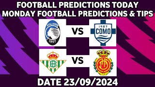 FOOTBALL PREDICTIONS TODAY 23/09/2024|SOCCER PREDICTIONS BETTING TIPS,#betting@sports betting tips