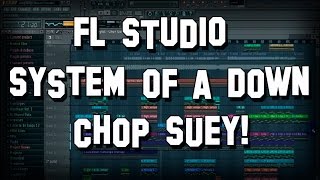 System Of A Down - Chop Suey! (FL Studio Cover)