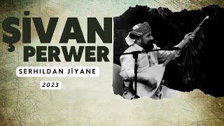 Şivan Perwer | Serhildan Jiyane (Lyrics)