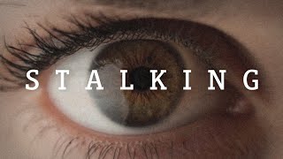 Stalking: A Silent Threat