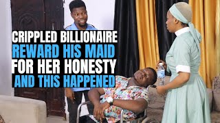 Crippled billionaire rewards his maid for her honesty and this happened| Brightmarn Studios