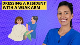 Dress a Resident With a Weak Arm CNA Skill