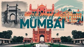 The Enchanting History of Mumbai: From Seven Islands to Megacity