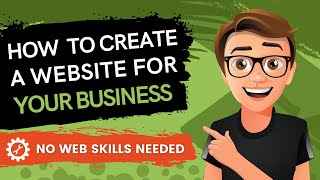 How To Create A Website For Business [THE EASY WAY]