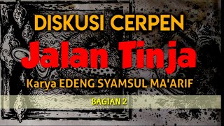 Jalan Tinja #2 | Diskusi Cerpen | Lingkar Jenar