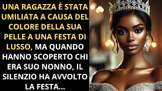 Una ragazza è stata umiliata per il colore della sua pelle a una festa di lusso, ma quando hanno...