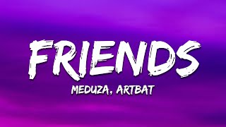 Meduza - Friends (ARTBAT Remix) [Lyrics]