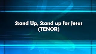 Stand up for Jesus (TENOR)