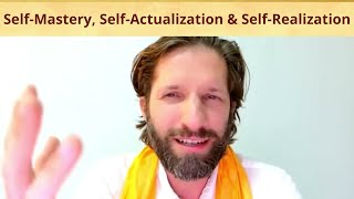 How To Master Yourself | Self-Mastery, Self-Actualization & Self-Realization