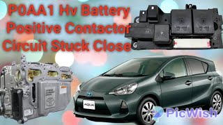 P0AA1 Hv Battery Positive Contactor Circuit Stuck Close