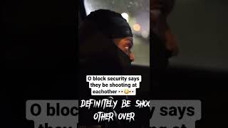 O BLOCK Security explains what goes on Inside of O block & Chicago Beef 😳‼️ #Oblock #chicagodrill