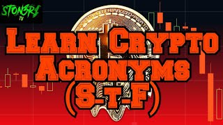 Learn Crypto Acronyms (S-t-F)