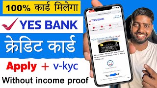 Yes bank credit card apply || yes bank credit card apply 2024 || Without income proof credit card