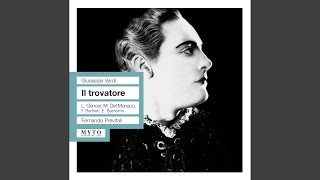 Il trovatore: Act II: Perche piangete? (Leonora, Chorus, Conte)