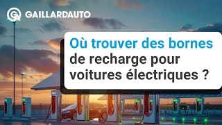 OÙ TROUVER DES BORNES DE RECHARGE POUR VOITURES ÉLECTRIQUES ? ⚡️